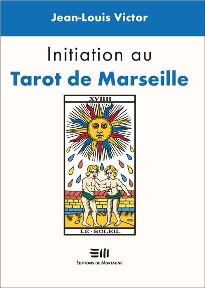 Emprunter Initiation au Tarot de Marseille livre