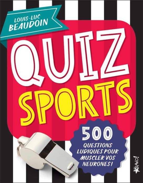 Emprunter Quiz sports. 500 questions ludiques pour muscler vos neurones ! livre