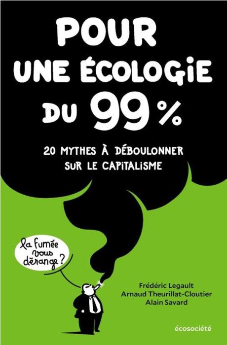 Emprunter Pour une écologie du 99%. 20 mythes à déboulonner sur le capitalisme livre