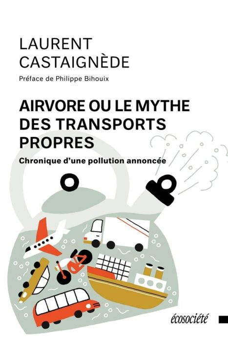 Emprunter Airvore ou le mythe des transports propres. Chronique d'une pollution annoncée livre