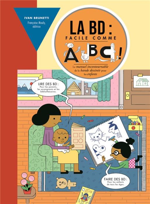 Emprunter La BD : facile comme ABC! Le manuel incontournable de la bande dessinée pour les enfants livre