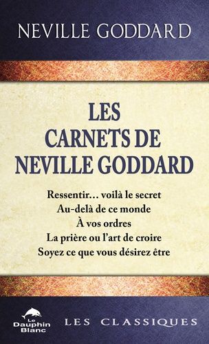 Emprunter Les carnets de Neville Goddard - Les secrets de la manifestation dévoilés livre