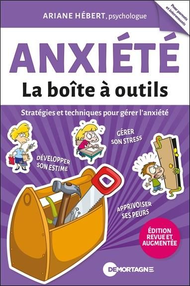 Emprunter Anxiété. Stratégies et techniques pour gérer l'anxiété, Edition revue et augmentée livre