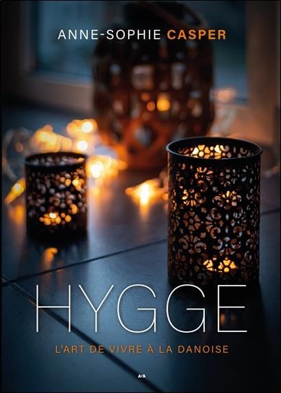 Emprunter Hygge. L'art de vivre à la danoise livre