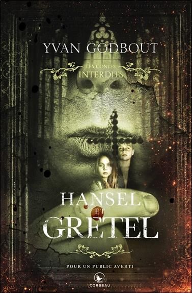 Emprunter Contes interdits - Hansel et Gretel. Edition collector livre