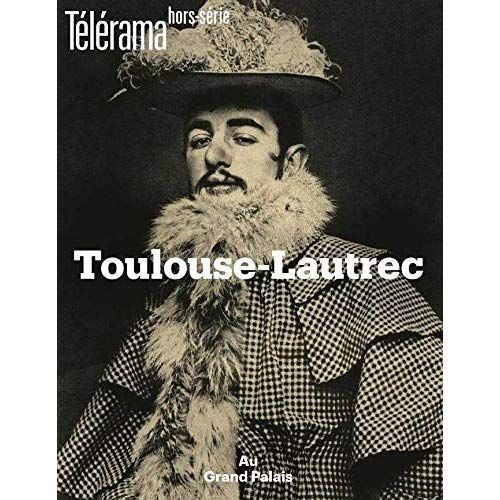 Emprunter Télérama hors-série N° 221, octobre 2019 : Toulouse-Lautrec livre