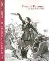Emprunter Honoré Daumier. Du rire aux armes livre