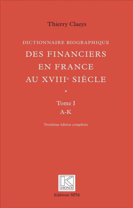 Emprunter Dictionnaire biographique des financiers en France au XVIIIe siècle. 2 volumes, 3e édition livre