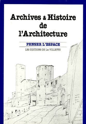 Emprunter Archives et histoire de l'architecture livre