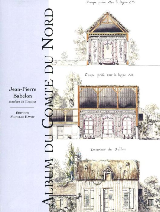 Emprunter Album du Comte du Nord. Recueil des plans des châteaux, parcs et jardins de Chantilly levé en 1784 livre