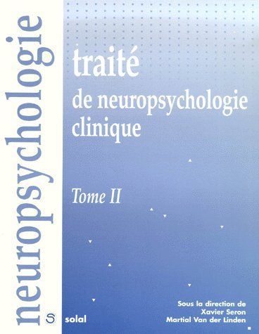 Emprunter Traité de neuropsychologie clinique. Tome 2 livre