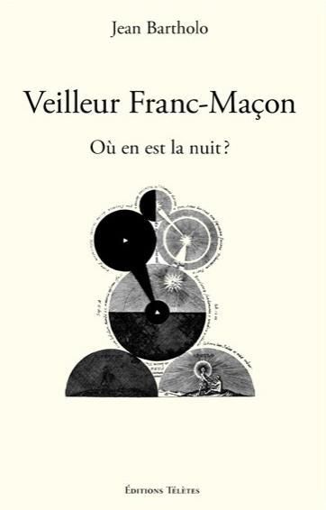 Emprunter Veilleur Franc-Maçon / Où en est la nuit ? livre
