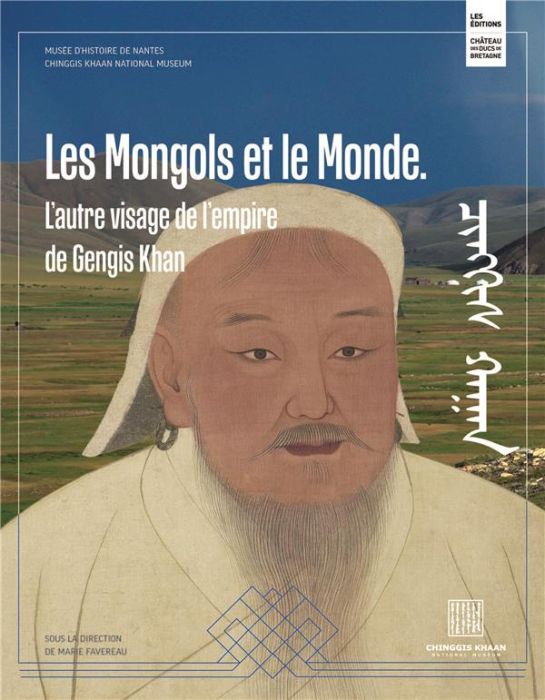 Emprunter Les Mongols et le monde. L'autre visage de l'empire de Gengis Khan livre