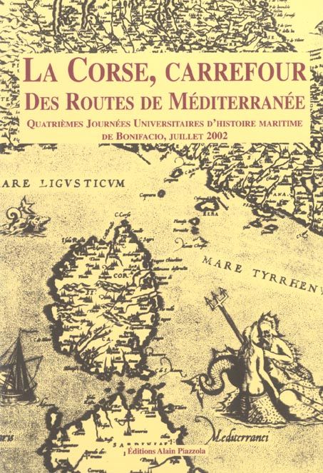 Emprunter La Corse, carrefour des routes de Méditerranée livre