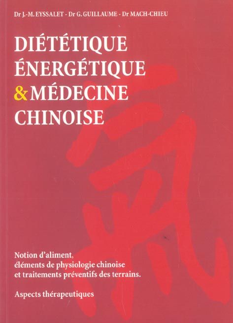 Emprunter Diététique énergétique & médecine chinoise. Notion d'aliment, éléments de physiologie chinoise et tr livre