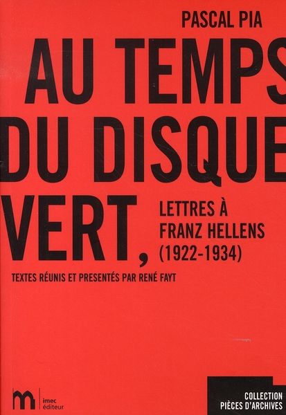 Emprunter Au temps du Disque vert. Lettres à Franz Hellens, 1922-1934 livre