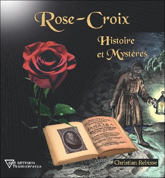 Emprunter Rose-Croix. Histoire et mystères livre