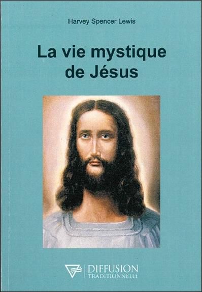 Emprunter La vie mystique de Jésus livre