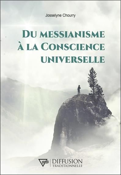 Emprunter Du Messianisme à la Conscience Universelle livre
