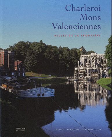 Emprunter Charleroi, Mons, Valenciennes. Villes de la frontière livre
