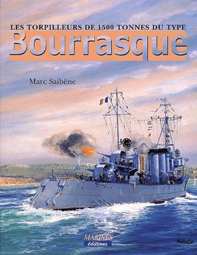 Emprunter Les torpilleurs de 1500 tonnes du type Bourrasque livre