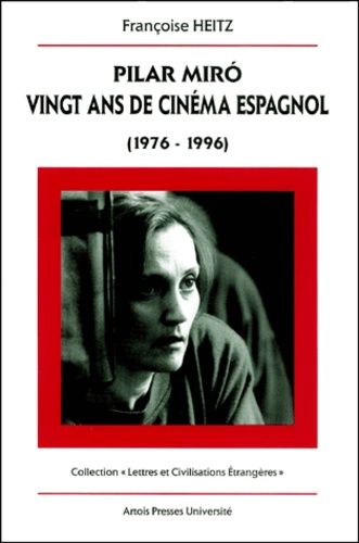 Emprunter Pilar Miro : vingt ans de cinéma espagnol (1976-1996) livre