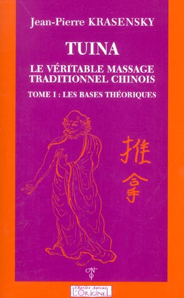 Emprunter Tuina, le véritable massage traditionnel chinois. Tome 1, Les bases théoriques livre