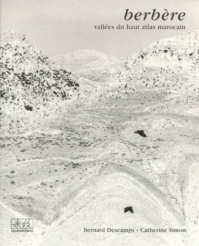 Emprunter BERBERE. Vallées du haut atlas marocain livre