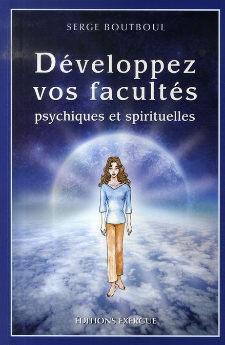 Emprunter Développez vos facultés psychiques et spirituelles livre