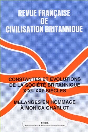 Emprunter Revue française de civilisation britannique Volume 12 N° 4 Printemps 2004 : Constantes et évolutions livre