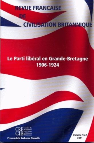 Emprunter Revue française de civilisation britannique Volume 16 N° 2, automne 2011 : Le Parti libéral en Grand livre