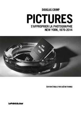 Emprunter Pictures. S'approprier la photographie, New York, 1979-2014 livre