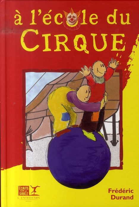 Emprunter A l'Ecole du Cirque livre
