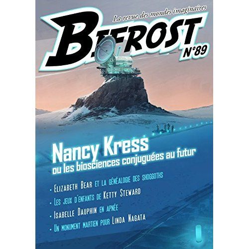 Emprunter Bifrost N° 89 : Nancy Kress ou les biosciences conjuguées au futur livre