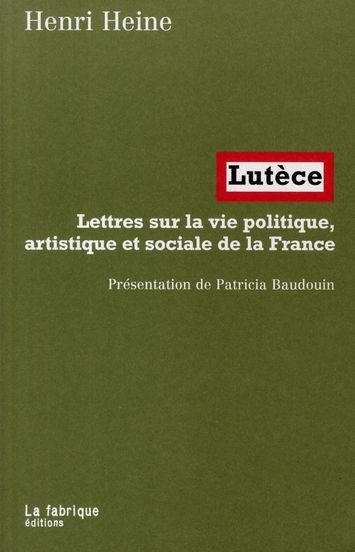 Emprunter Lutèce. Lettres sur la vie politique, artistique et sociale de la France livre