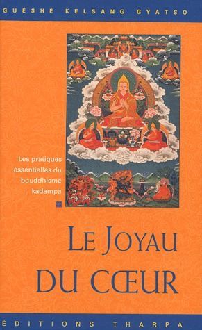 Emprunter Le Joyau du Coeur. Les pratiques essentielles du Bouddhisme Kadampa livre