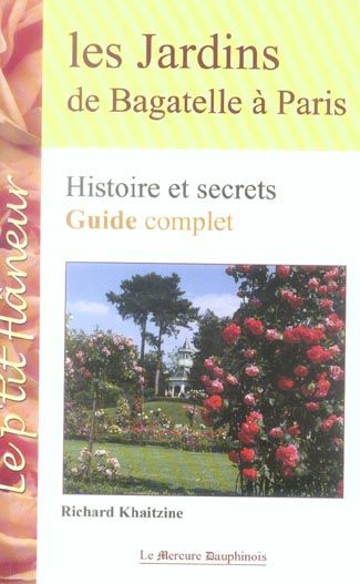 Emprunter Les jardins de Bagatelle à Paris. Histoire et secrets livre