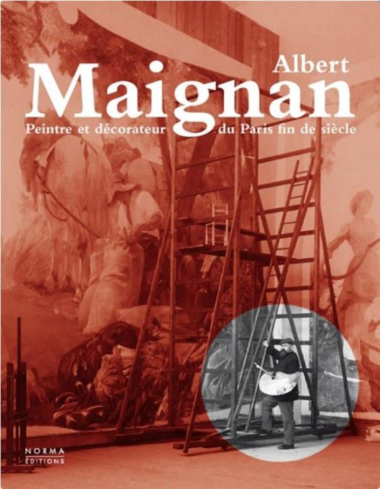 Emprunter Albert Maignan. Peintre et décorateur du Paris fin de siècle livre