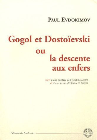 Emprunter Gogol et Dostoïevski ou la descente aux enfers livre