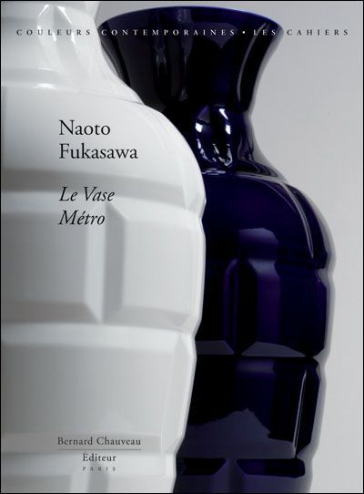 Emprunter Naoto Fukasawa. Le vase métro livre