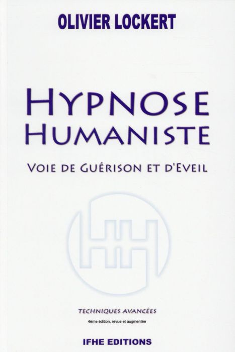 Emprunter Hypnose humaniste voie de guérison et d'éveil livre