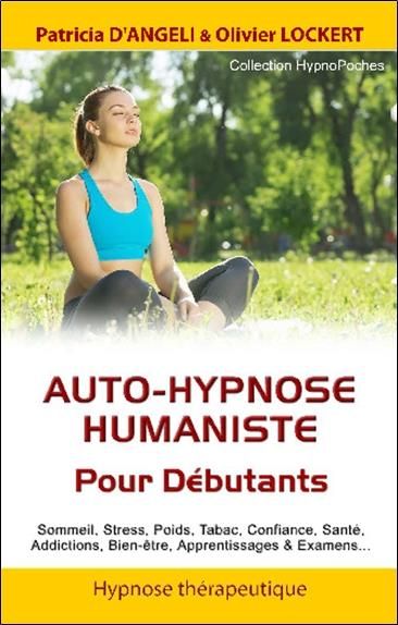 Emprunter Auto-hypnose humaniste. Pour les débutants livre