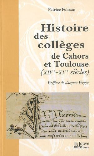Emprunter Histoire des collèges de Cahors et Toulouse (XIVe-XVe siècles) livre
