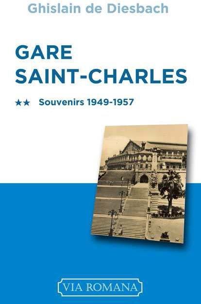 Emprunter Gare Saint-Charles. Marseille-Aix-Nîmes, 1949-1957 livre