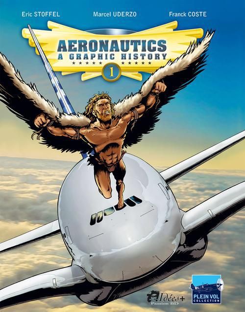 Emprunter Aeronautics : a graphic history T01 From the origins to Blériot livre
