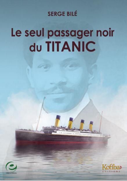 Emprunter Le seul passager noir du Titanic livre