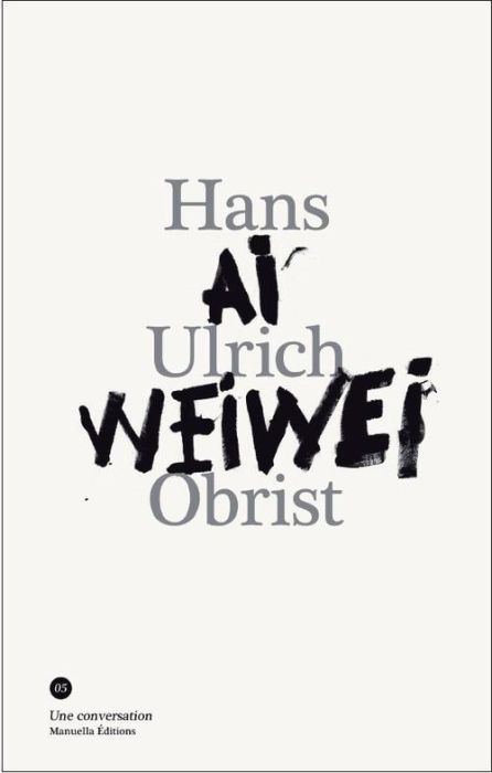 Emprunter Conversation avec Ai Weiwei livre