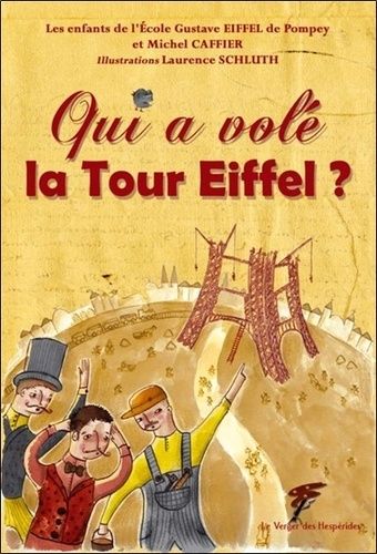 Emprunter Qui a volé la Tour Eiffel ? livre