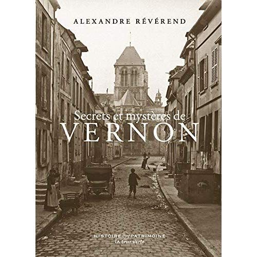 Emprunter Secrets et mystères de Vernon livre