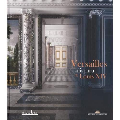 Emprunter Versailles disparu de Louis XIV livre